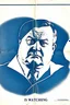 Placeholder: an old poster with "BIG BROTHER"(across top) "IS WATCHING"(across bottom) and the scowling face of a dictator in the middle. black and white printed poster on old paper