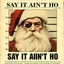 Placeholder: Newspaper headline of a disheveled Santa with a black eye mug shot who was charged with soliciting an undercover officer in a police sting, old newspaper aesthetic, headline text "SAY IT AINT'T HO"