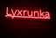 Placeholder: A simple neon sign labeled "Lyxrunka" black background and bold red font