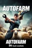 Placeholder: "Design a 90s-style action movie poster titled 'AUTOfarm.' Feature a heroic mechanic in the foreground, fiercely battling thousands of adversaries with a spanner. In the background, include a determined sheep wielding a machine gun. Capture the high-energy, gritty aesthetic of classic 90s action films, with intense and dynamic elements. Prominently display the subtitle ' BMI Suck weehole' in bold, impactful lettering."