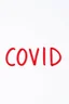 Placeholder: "COVID" crit en rouge en capital comme sur l'image
