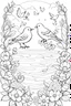 Placeholder: outline art for a kid's coloring page, a scene of birds and flowers. , white background, sketch style, full body, only use outline, clean art , white background, no shadows and clear well outlined